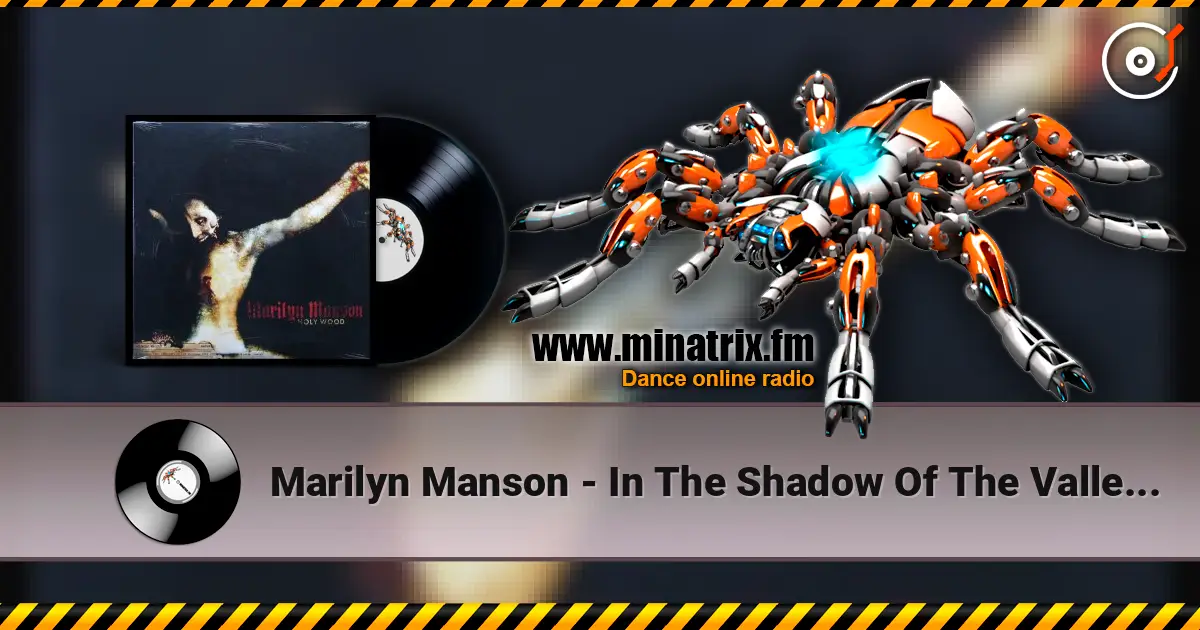 Marilyn Manson - In The Shadow Of The Valley Of Death listen online in high quality | Minatrix.FM