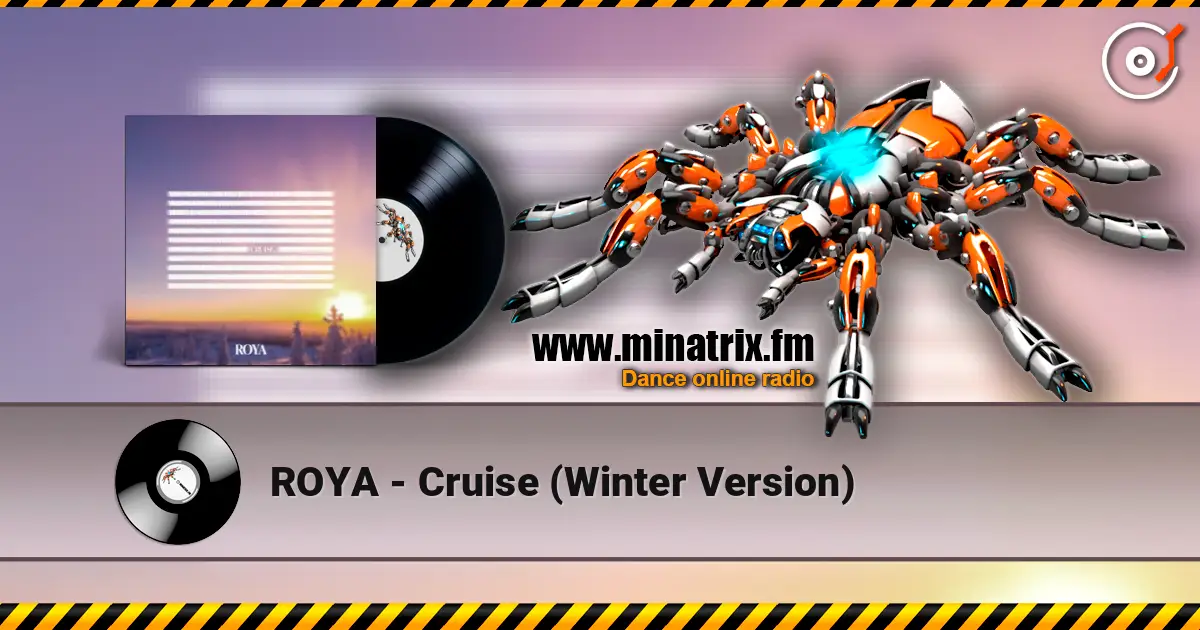 ROYA - Cruise (Winter Version) listen online in high quality | Minatrix.FM