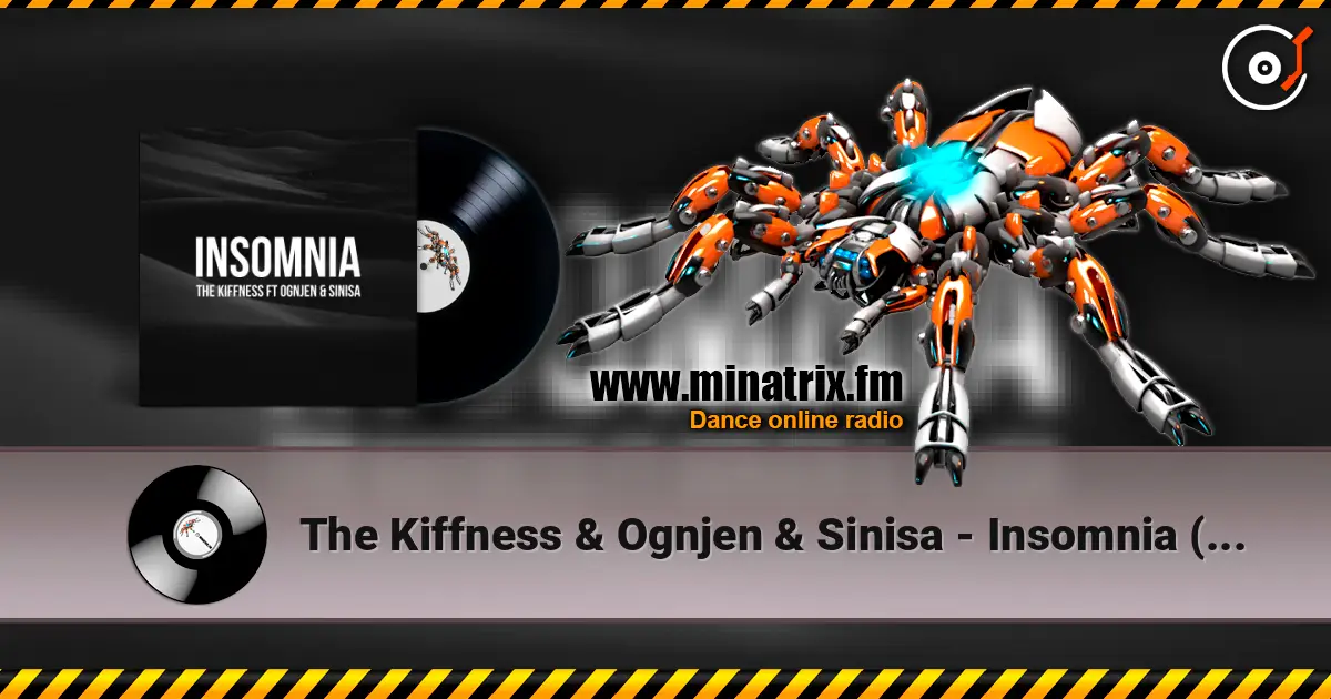 The Kiffness & Ognjen & Sinisa - Insomnia (Balkan Club Remix) listen online in high quality | Minatrix.FM