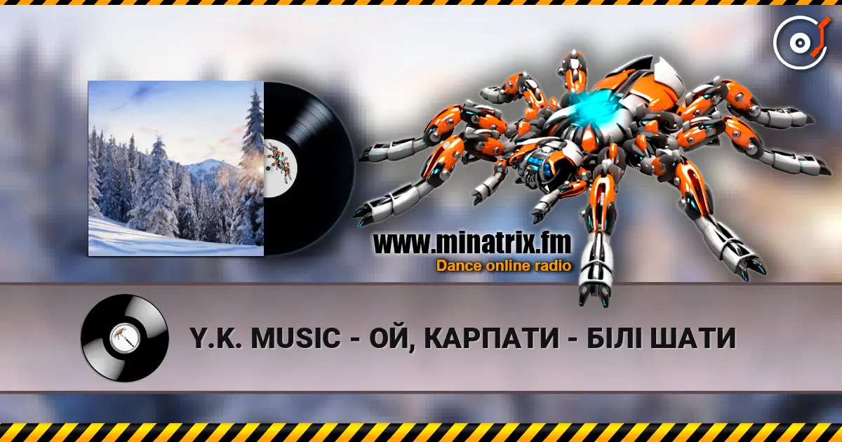 Y.K. MUSIC - ОЙ, КАРПАТИ - БІЛІ ШАТИ listen online in high quality | Minatrix.FM