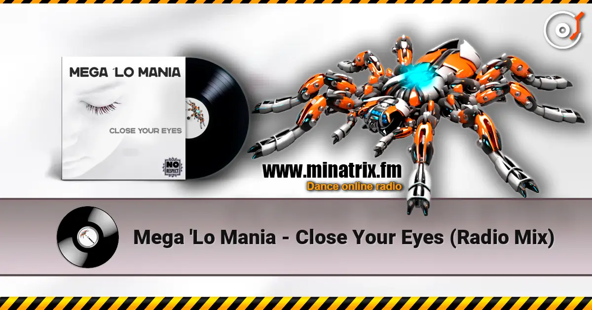 Mega 'Lo Mania - Close Your Eyes (Radio Mix) listen online in high quality | Minatrix.FM
