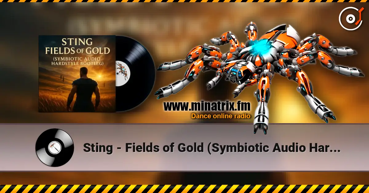 Sting - Fields of Gold (Symbiotic Audio Hardstyle Bootleg) listen online in high quality | Minatrix.FM
