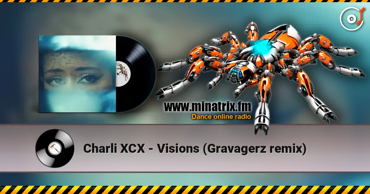 Charli XCX - Visions (Gravagerz remix) listen online in high quality | Minatrix.FM