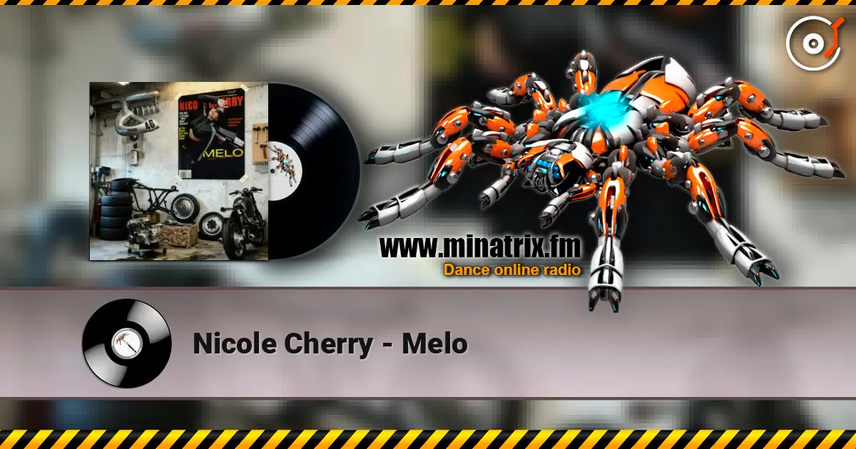 Nicole Cherry - Melo listen online in high quality | Minatrix.FM