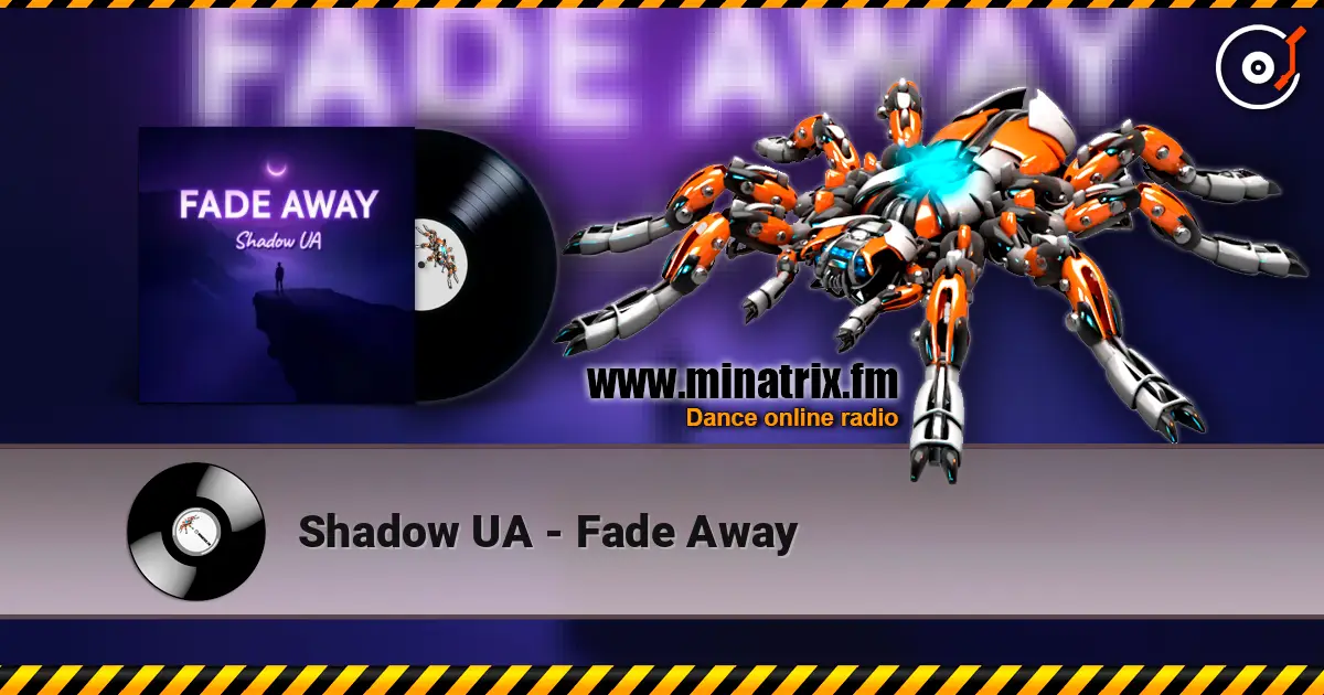 Shadow UA - Fade Away listen online in high quality | Minatrix.FM