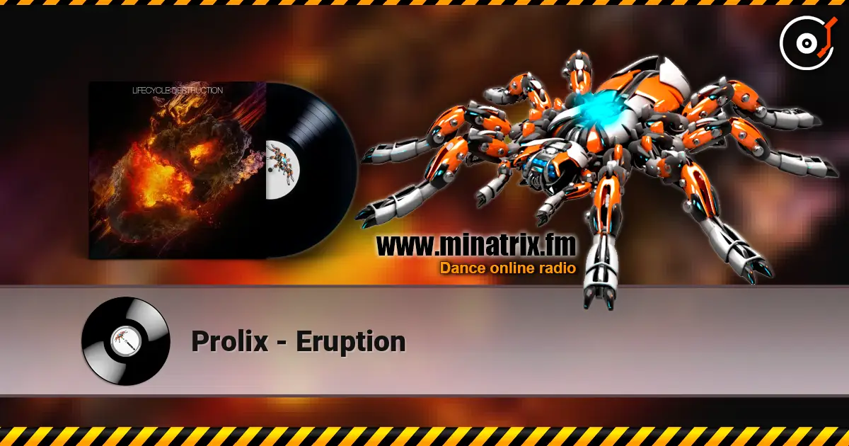 Prolix - Eruption listen online in high quality | Minatrix.FM