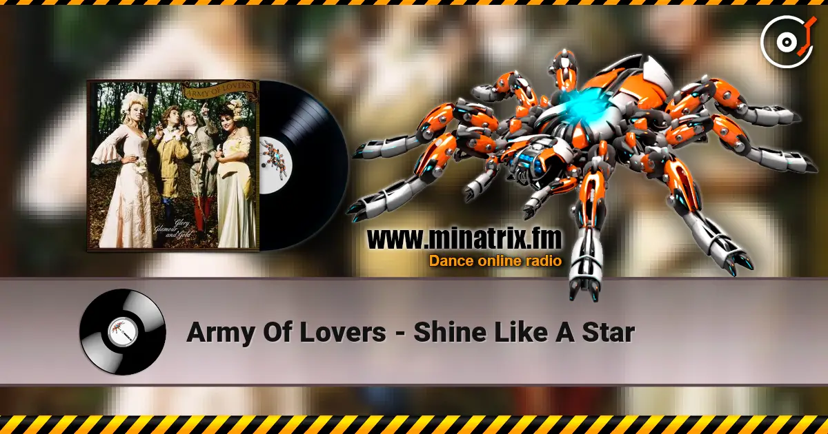 Army Of Lovers - Shine Like A Star listen online in high quality | Minatrix.FM