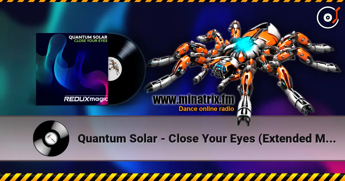 Quantum Solar - Close Your Eyes (Extended Mix) listen online in high quality | Minatrix.FM