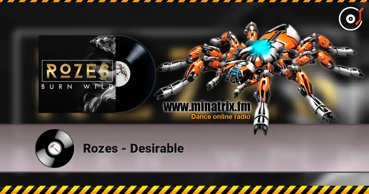 Rozes - Desirable listen online in high quality | Minatrix.FM