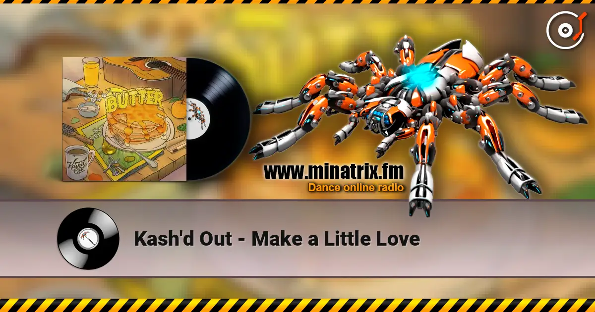 Kash'd Out - Make a Little Love listen online in high quality | Minatrix.FM