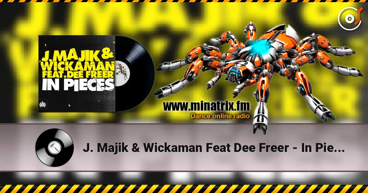 J. Majik & Wickaman Feat Dee Freer - In Pieces (7th Heaven Edit) listen online in high quality | Minatrix.FM