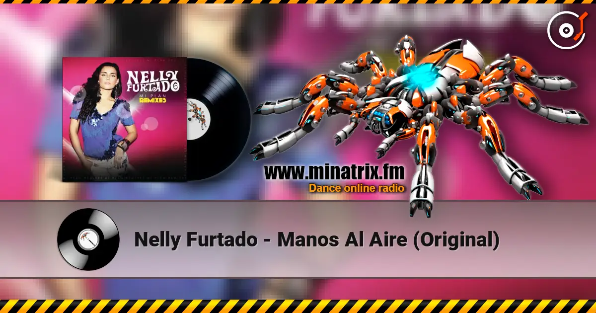 Nelly Furtado - Manos Al Aire (Original) listen online in high quality | Minatrix.FM