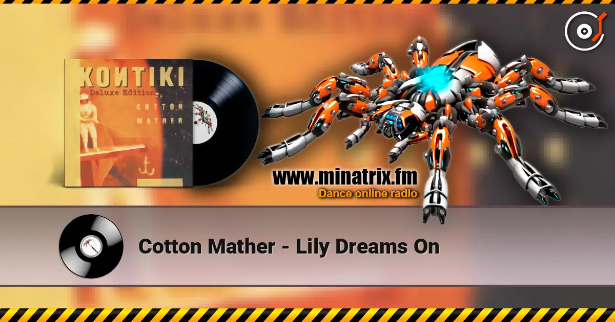 Cotton Mather - Lily Dreams On listen online in high quality | Minatrix.FM