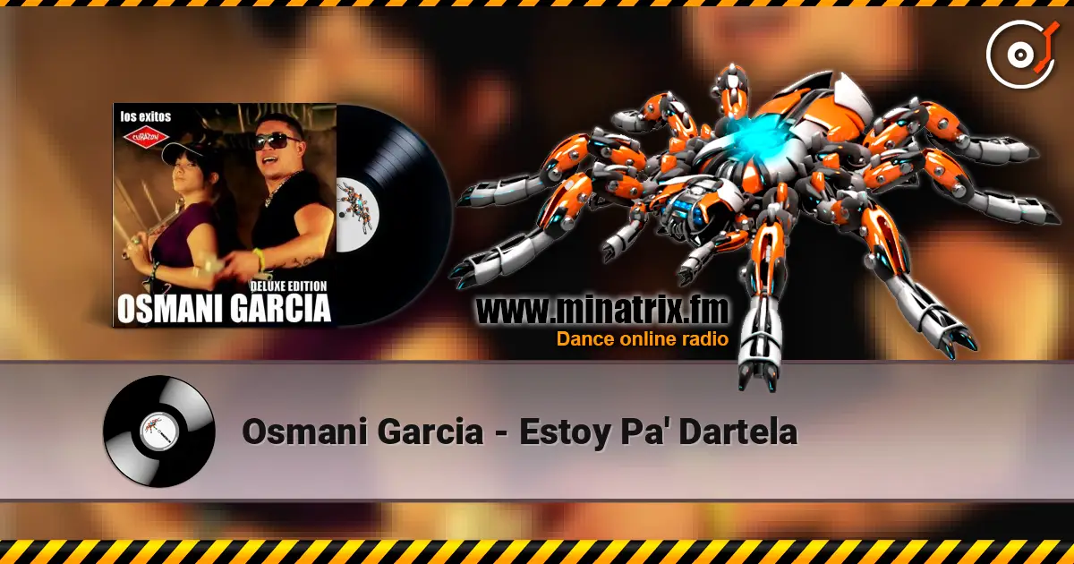 Osmani Garcia - Estoy Pa' Dartela listen online in high quality | Minatrix.FM
