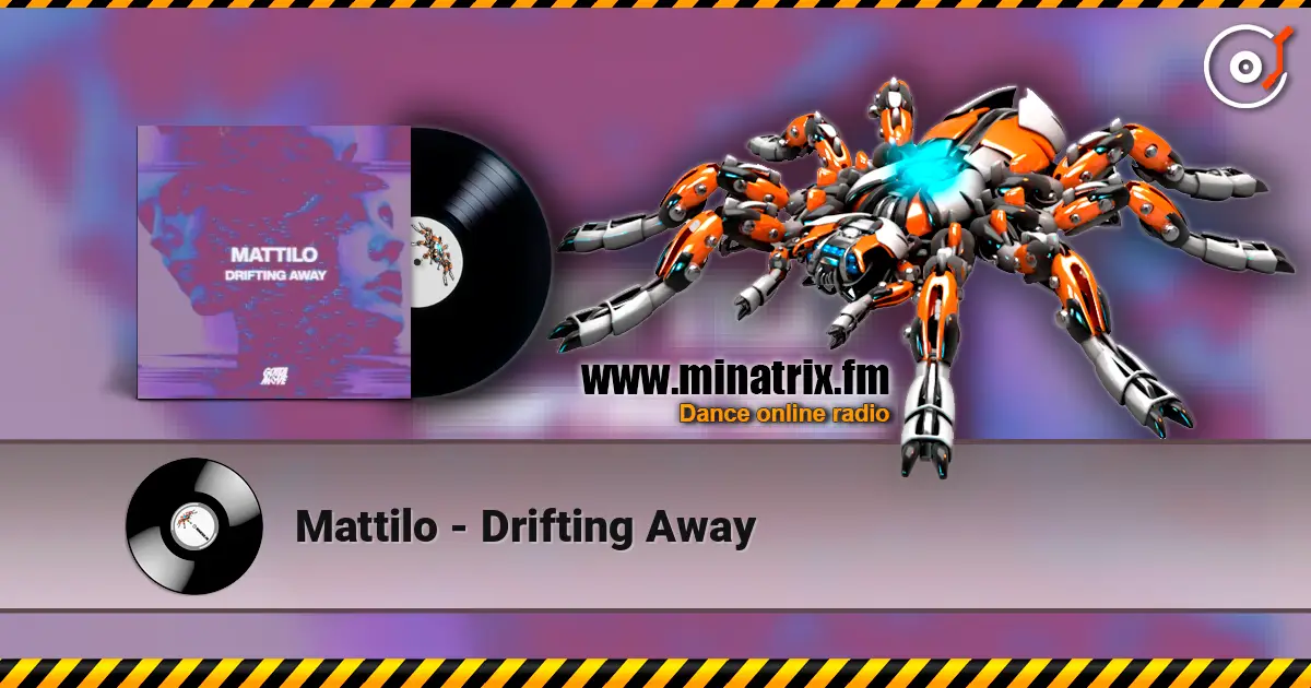 Mattilo - Drifting Away listen online in high quality | Minatrix.FM