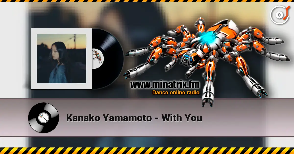 Kanako Yamamoto - With You listen online in high quality | Minatrix.FM