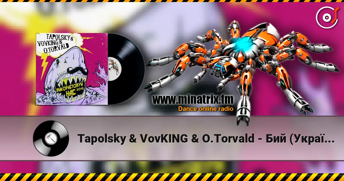 Tapolsky & VovKING & O.Torvald - Бий (Україна) listen online in high quality | Minatrix.FM