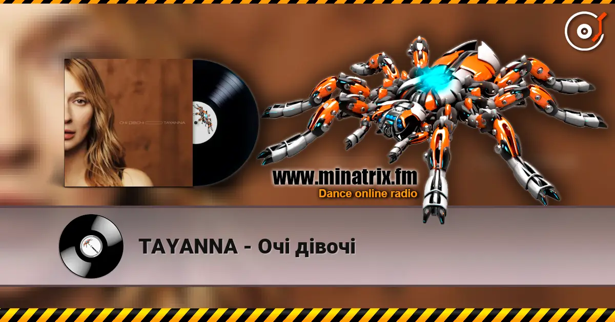 TAYANNA - Очі дівочі listen online in high quality | Minatrix.FM