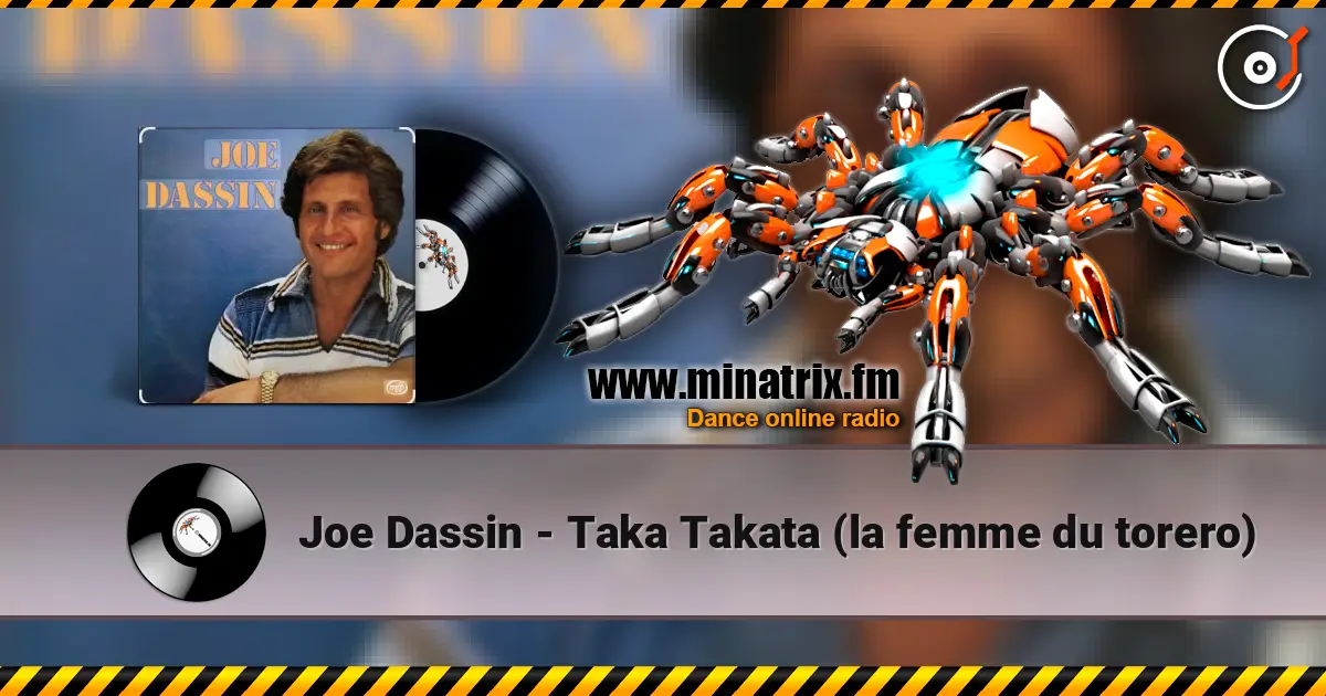 Joe Dassin - Taka Takata (la femme du torero) listen online in high quality | Minatrix.FM