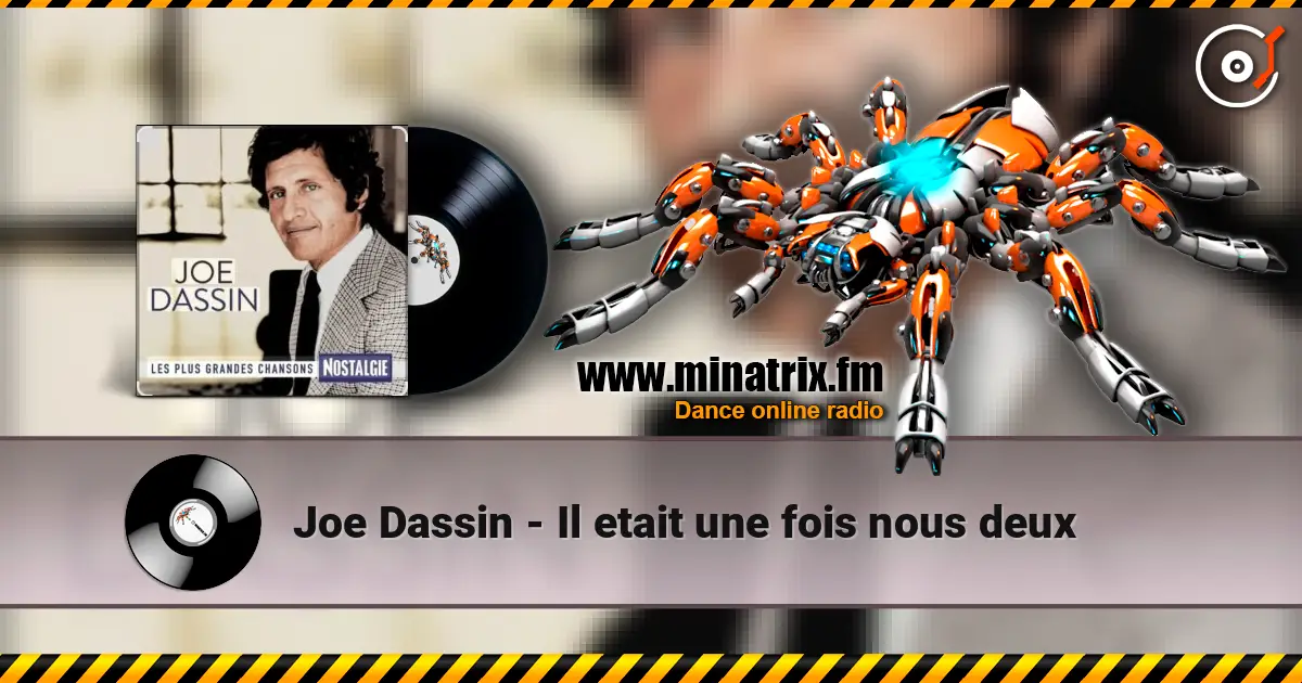 Joe Dassin - Il etait une fois nous deux listen online in high quality | Minatrix.FM