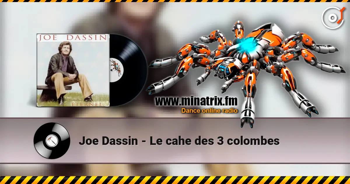 Joe Dassin - Le cahe des 3 colombes listen online in high quality | Minatrix.FM