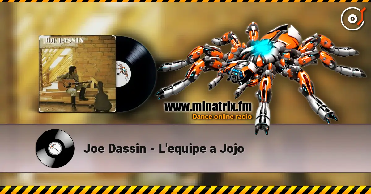 Joe Dassin - L'equipe а Jojo listen online in high quality | Minatrix.FM