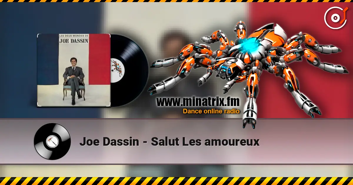 Joe Dassin - Salut Les amoureux listen online in high quality | Minatrix.FM