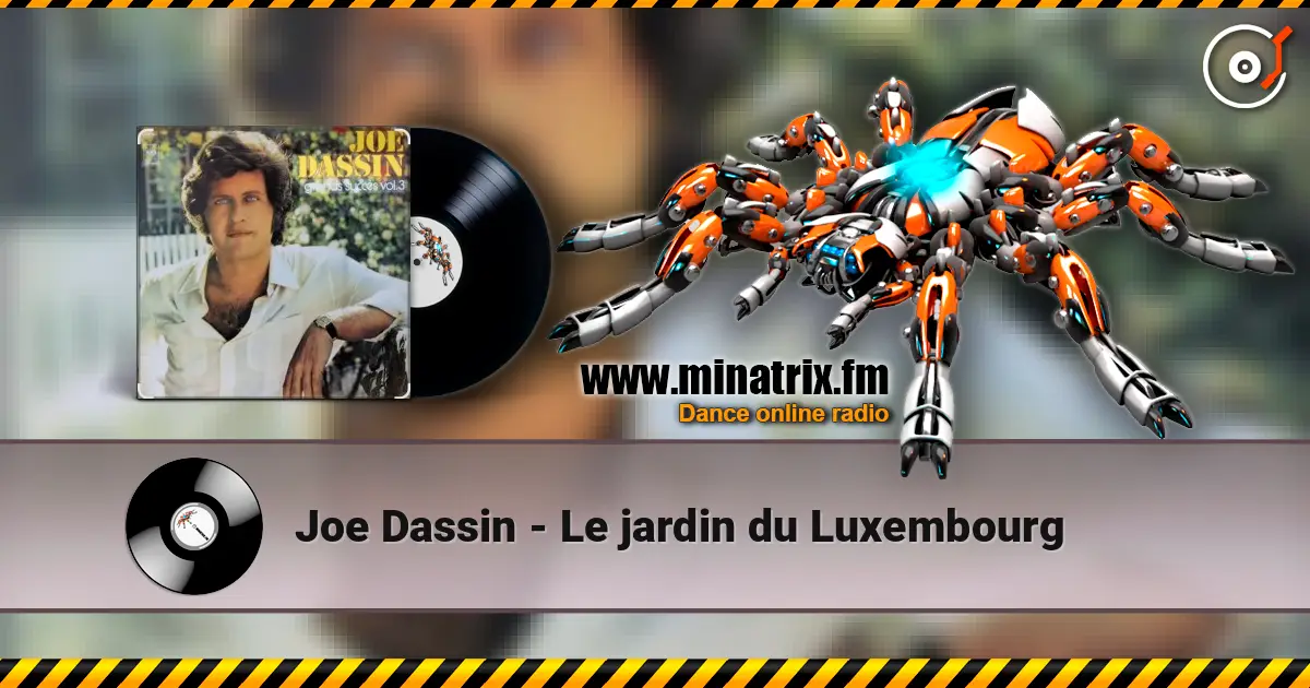 Joe Dassin - Le jardin du Luxembourg listen online in high quality | Minatrix.FM