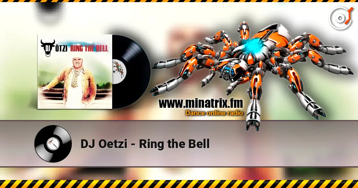DJ Oetzi - Ring the Bell listen online in high quality | Minatrix.FM
