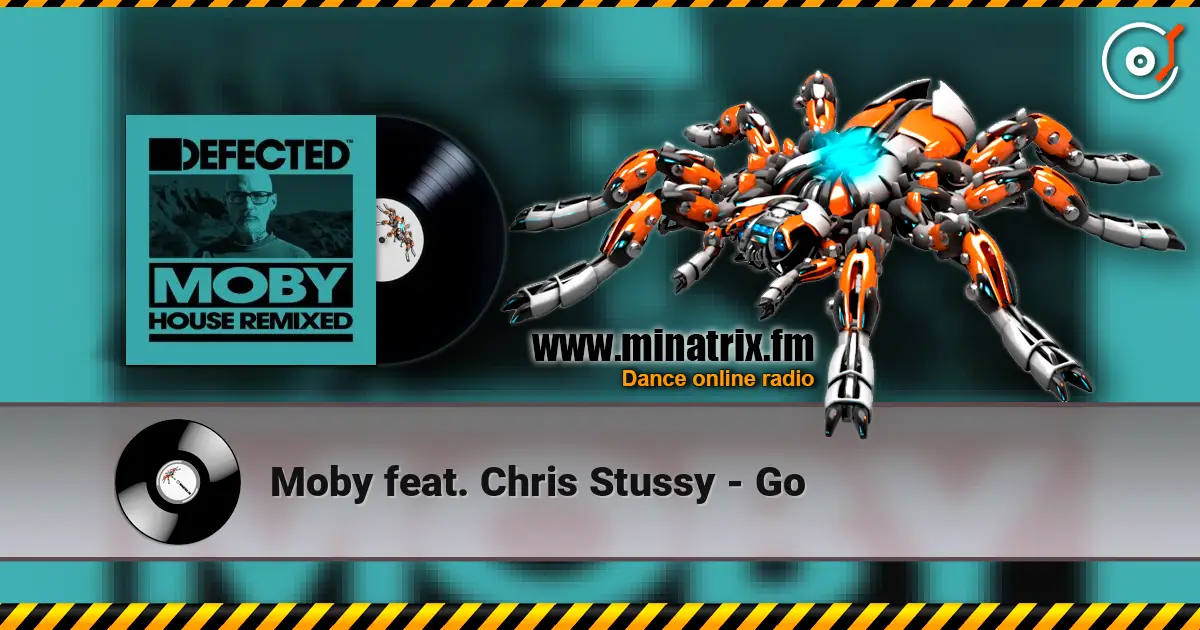 Moby feat. Chris Stussy - Go listen online in high quality | Minatrix.FM
