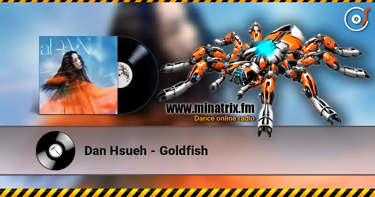 Dan Hsueh - Goldfish listen online in high quality | Minatrix.FM