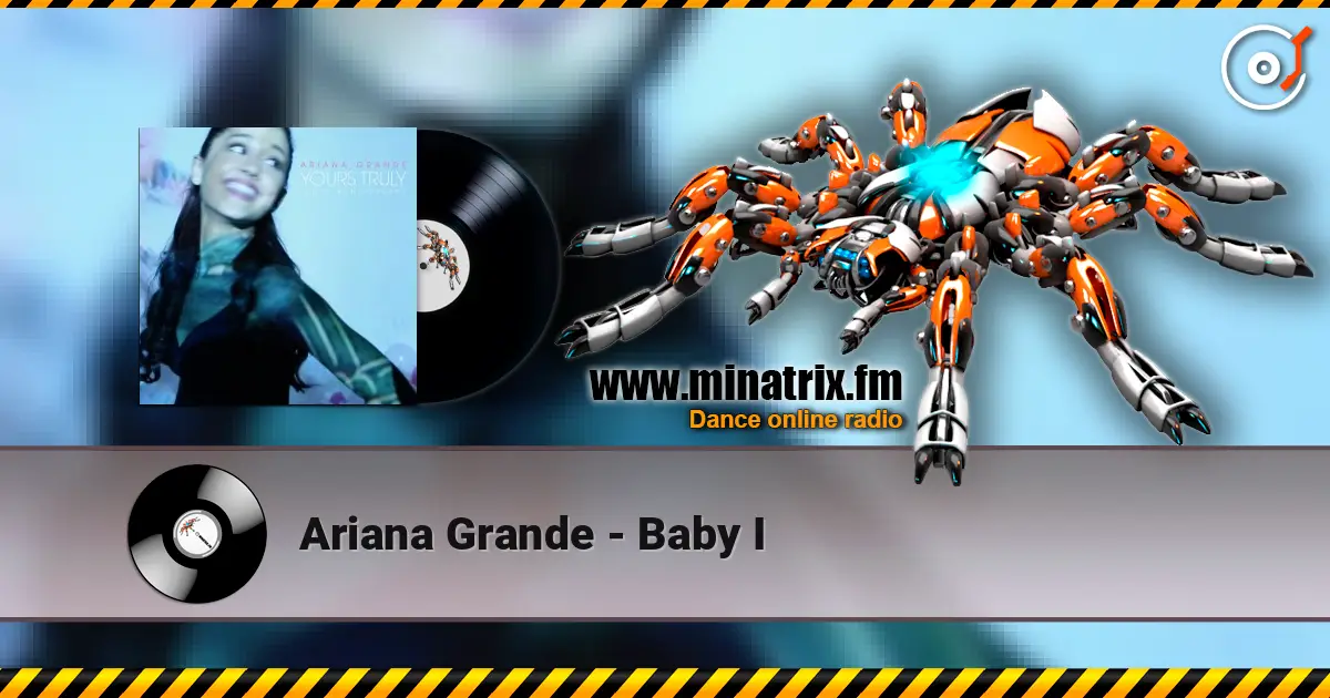 Ariana Grande - Baby I listen online in high quality | Minatrix.FM