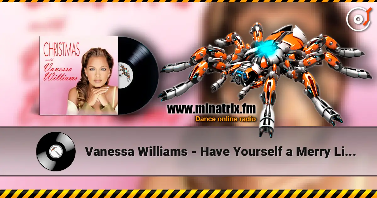 Vanessa Williams - Have Yourself a Merry Little Christmas listen online in high quality | Minatrix.FM