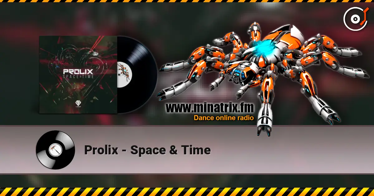 Prolix - Space & Time listen online in high quality | Minatrix.FM