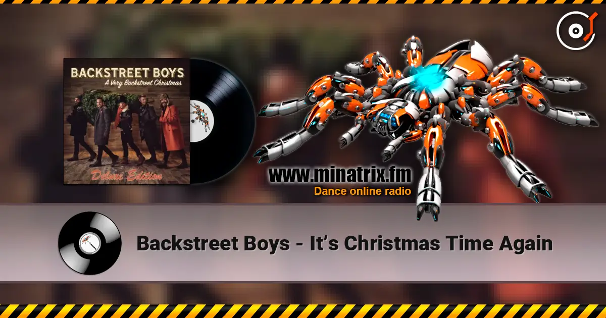 Backstreet Boys - It’s Christmas Time Again listen online in high quality | Minatrix.FM
