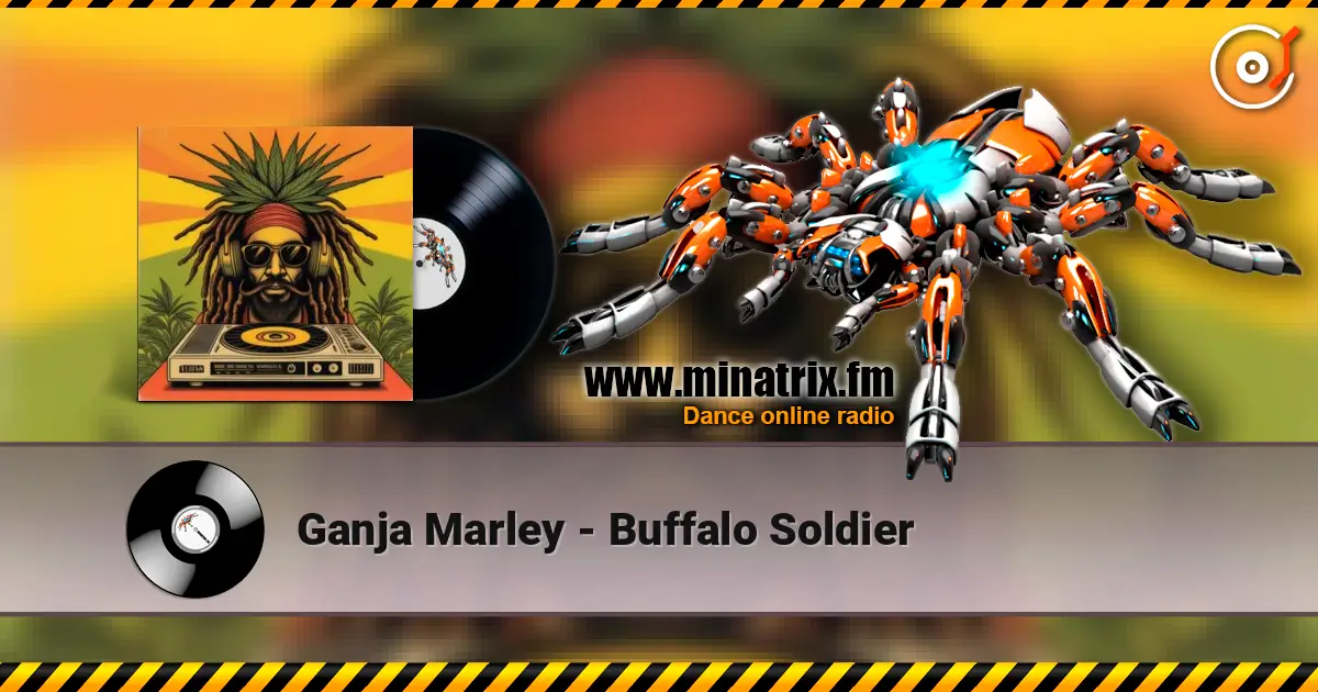 Ganja Marley - Buffalo Soldier listen online in high quality | Minatrix.FM