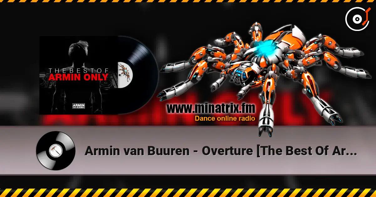 Armin van Buuren - Overture [The Best Of Armin Only] listen online in high quality | Minatrix.FM