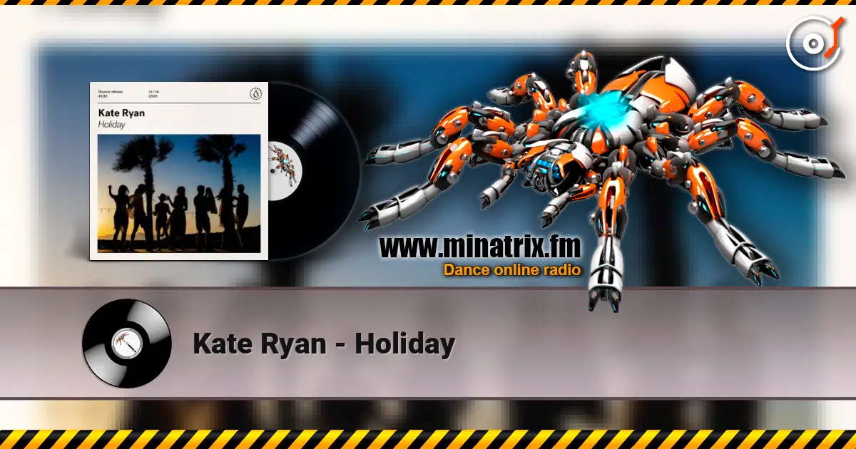 Kate Ryan - Holiday listen online in high quality | Minatrix.FM