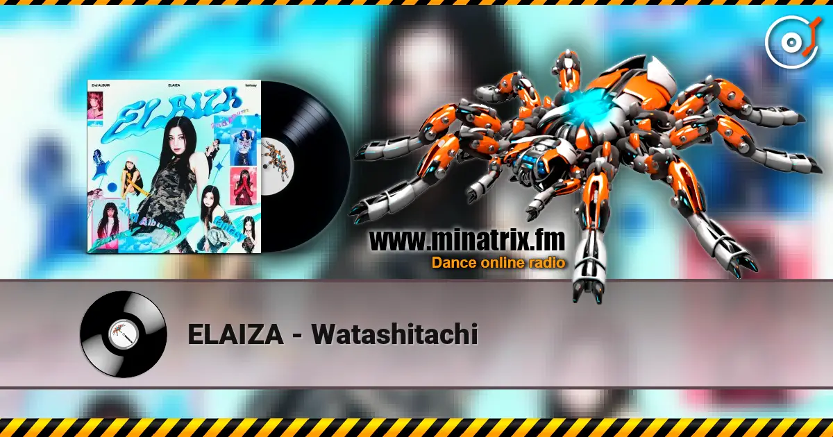 ELAIZA - Watashitachi listen online in high quality | Minatrix.FM