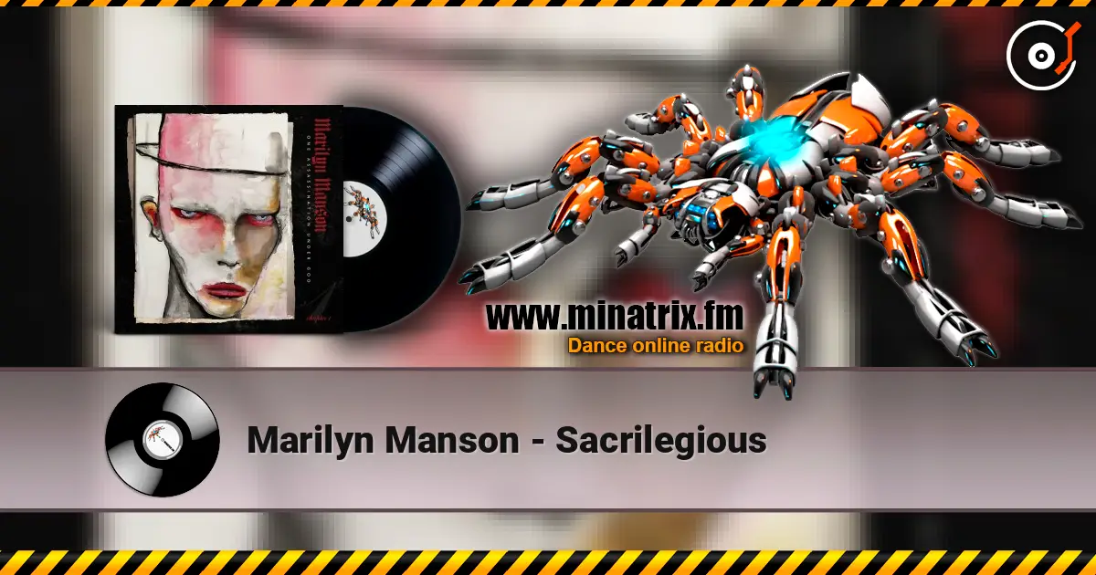 Marilyn Manson - Sacrilegious listen online in high quality | Minatrix.FM
