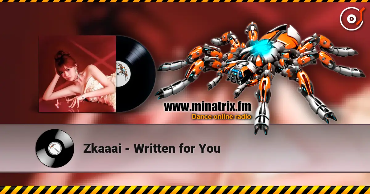 Zkaaai - Written for You listen online in high quality | Minatrix.FM