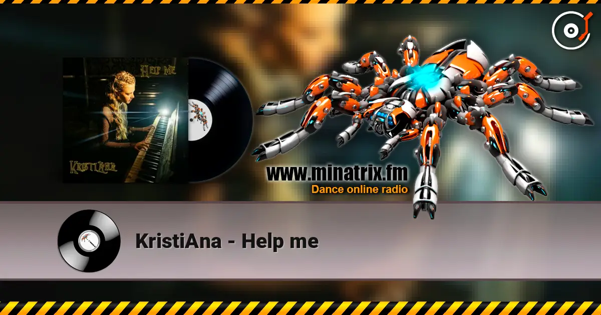 KristiAna - Help me listen online in high quality | Minatrix.FM