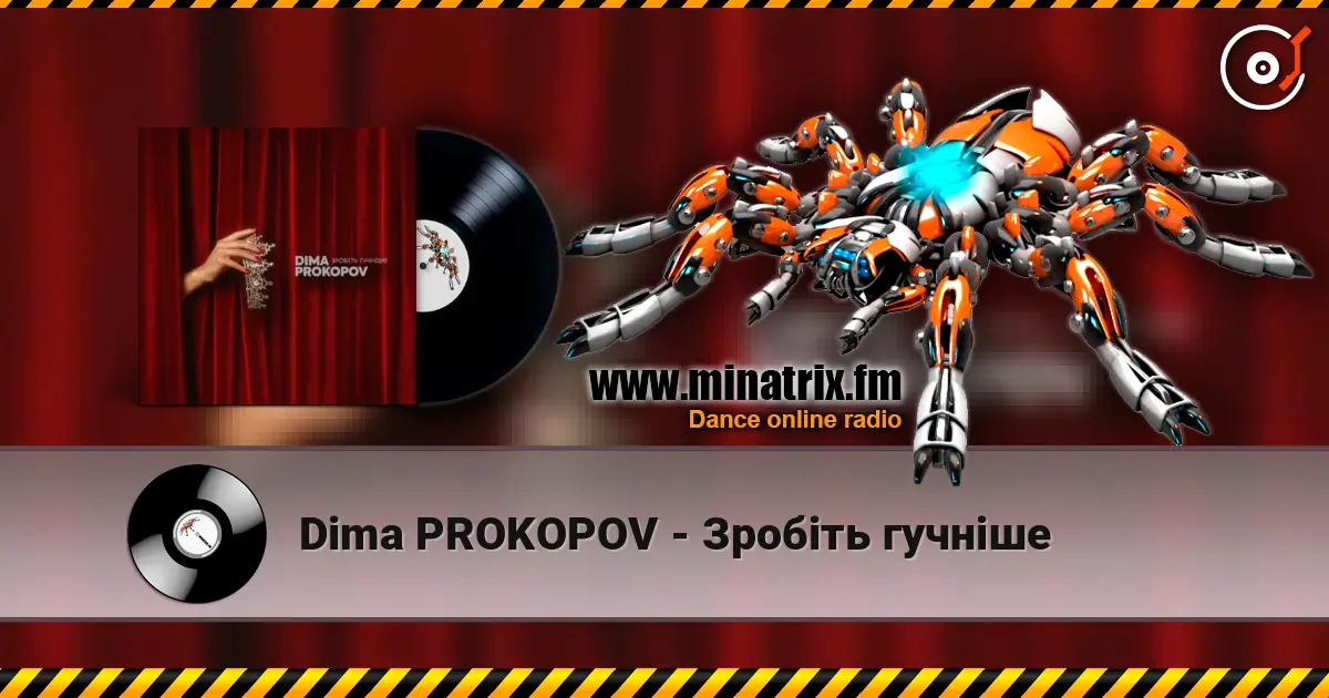 Dima PROKOPOV - Зробіть гучніше listen online in high quality | Minatrix.FM
