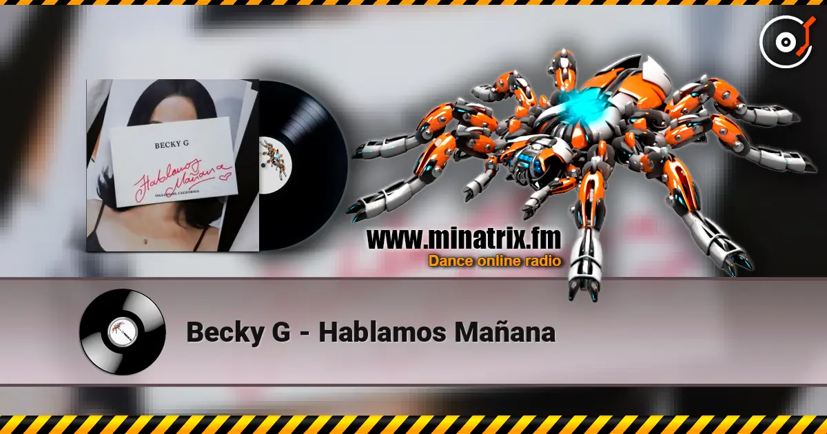 Becky G - Hablamos Mañana listen online in high quality | Minatrix.FM