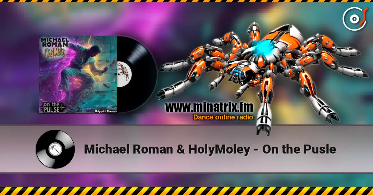 Michael Roman & HolyMoley - On the Pusle listen online in high quality | Minatrix.FM