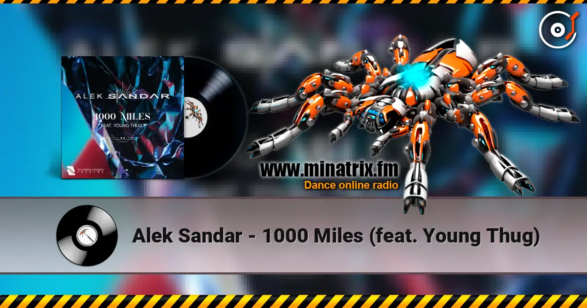 Alek Sandar - 1000 Miles (feat. Young Thug) listen online in high quality | Minatrix.FM