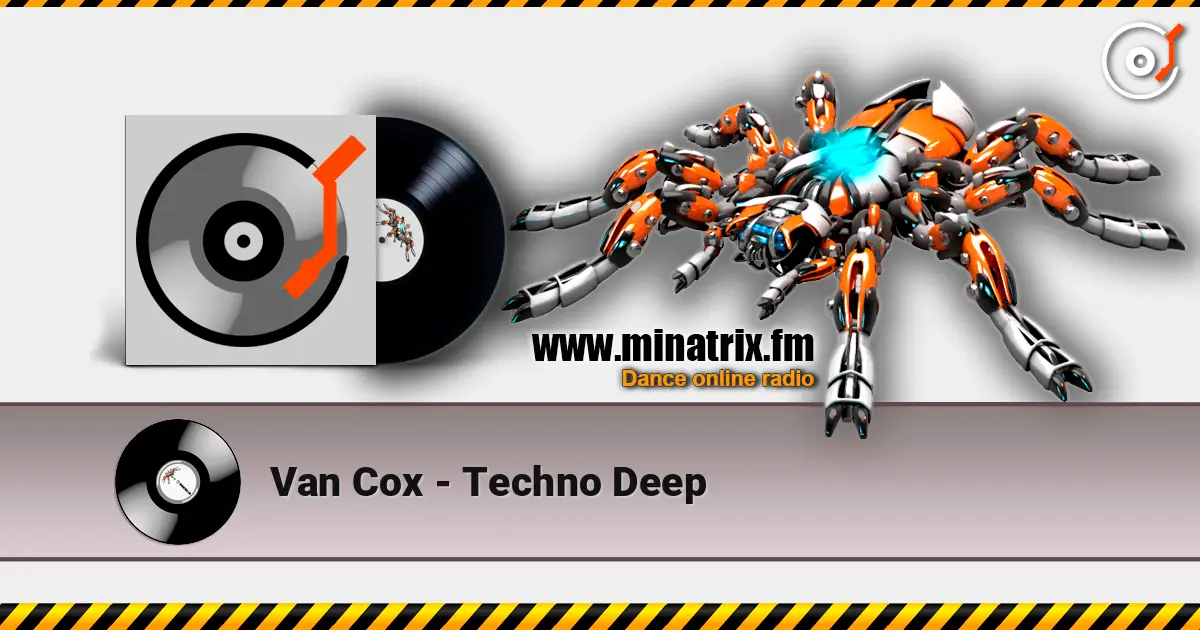 Van Cox - Techno Deep listen online in high quality | Minatrix.FM