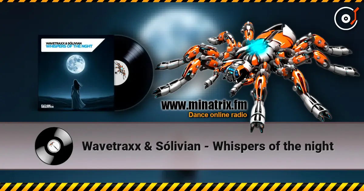 Wavetraxx & Sólivian - Whispers of the night listen online in high quality | Minatrix.FM