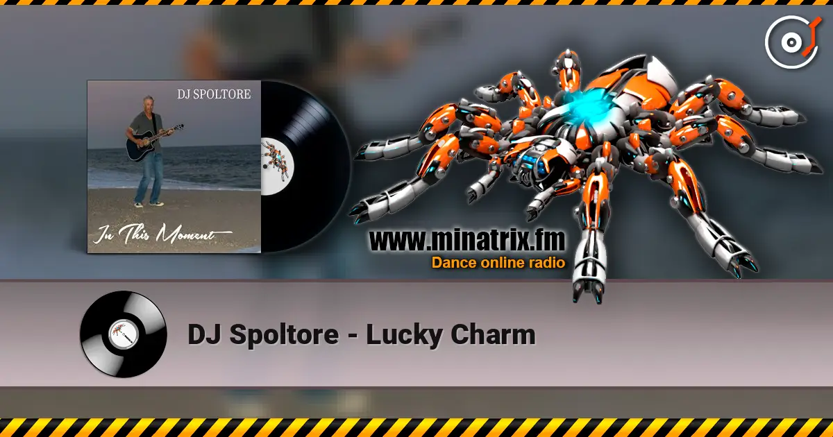 DJ Spoltore - Lucky Charm listen online in high quality | Minatrix.FM