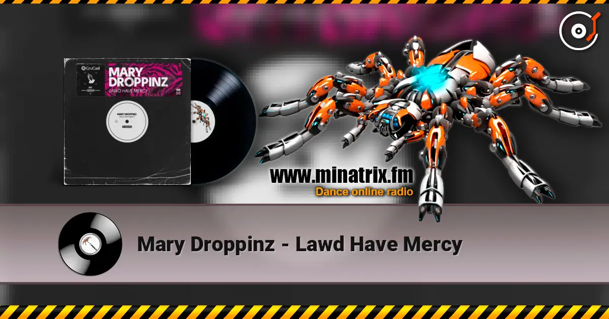 Mary Droppinz - Lawd Have Mercy listen online in high quality | Minatrix.FM